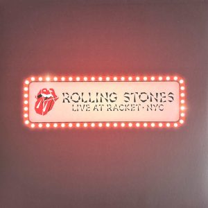 Rolling Stones - Live At Racket · NYC