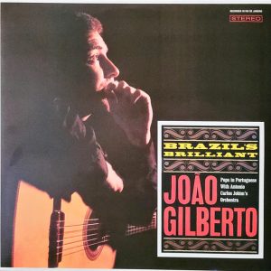 João Gilberto - Brazil's Brilliant