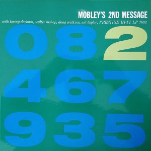 Hank Mobley Quintet* - Mobley's 2nd Message