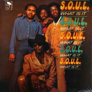 S.O.U.L. - What Is It