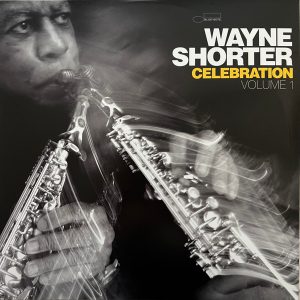 Wayne Shorter - Celebration Volume 1