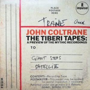 John Coltrane - The Tiberi Tapes: A Preview Of The Mythic Recordings