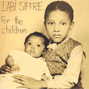 Labi Siffre - For The Children