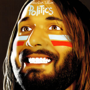 Sebastien Tellier* - Politics