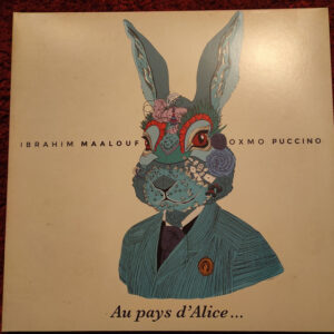 Ibrahim Maalouf, Oxmo Puccino - Au Pays d'Alice...