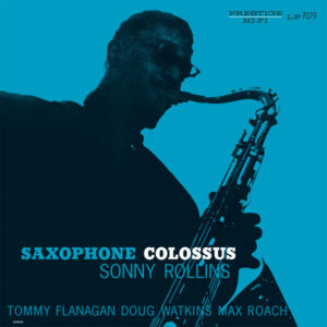 Sonny Rollins - Saxophone Colossus
