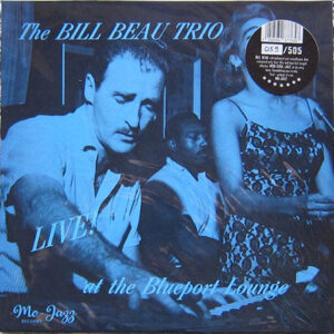 The Bill Beau Trio - Live At The Blueport Lounge